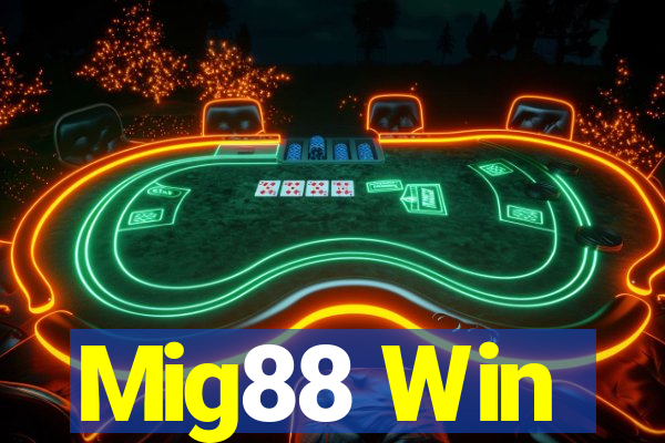 Mig88 Win