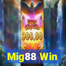 Mig88 Win