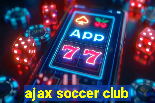 ajax soccer club