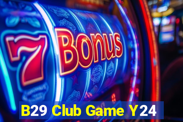 B29 Club Game Y24