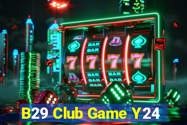 B29 Club Game Y24