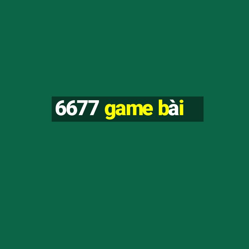 6677 game bài