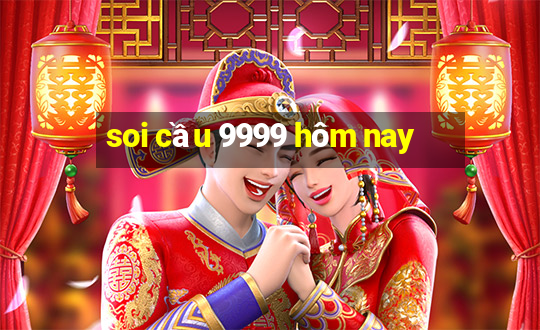 soi cầu 9999 hôm nay