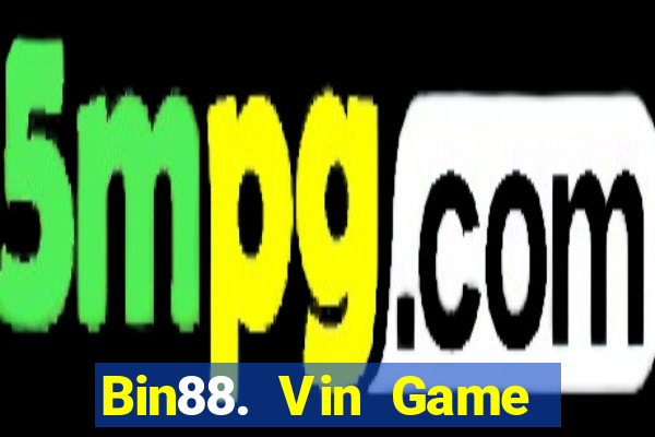 Bin88. Vin Game Bài E168