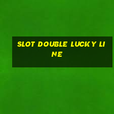 slot double lucky line