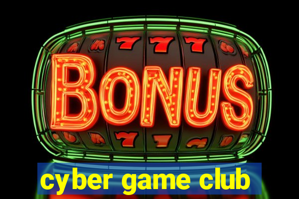 cyber game club