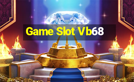 Game Slot Vb68