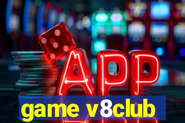 game v8club