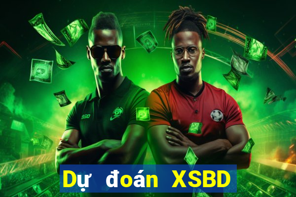 Dự đoán XSBD ngày 20