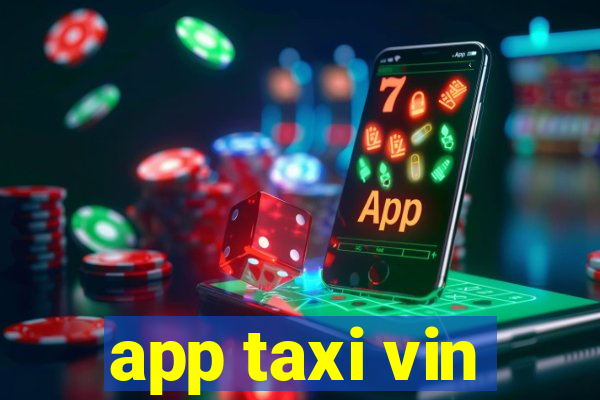 app taxi vin