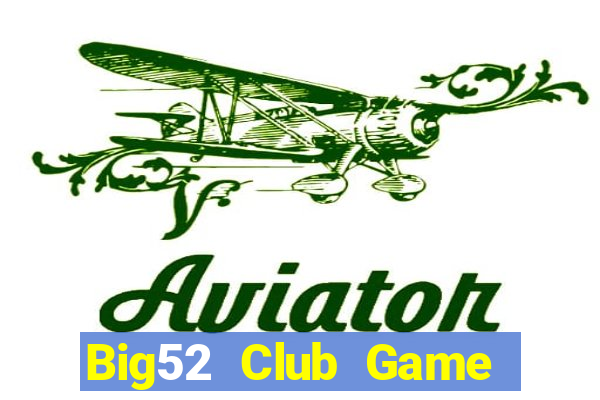 Big52 Club Game Bài Baccarat