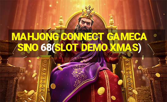 MAHJONG CONNECT GAMECASINO 68(SLOT DEMO XMAS)