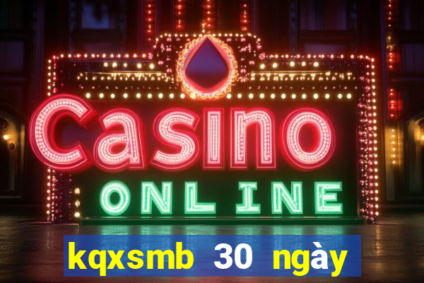 kqxsmb 30 ngày gần đây nhất