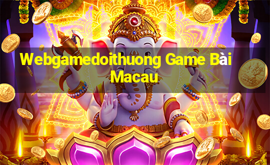 Webgamedoithuong Game Bài Macau