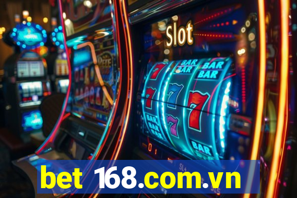 bet 168.com.vn