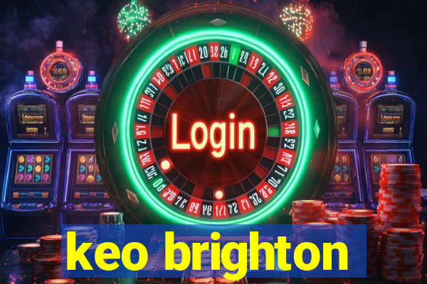 keo brighton