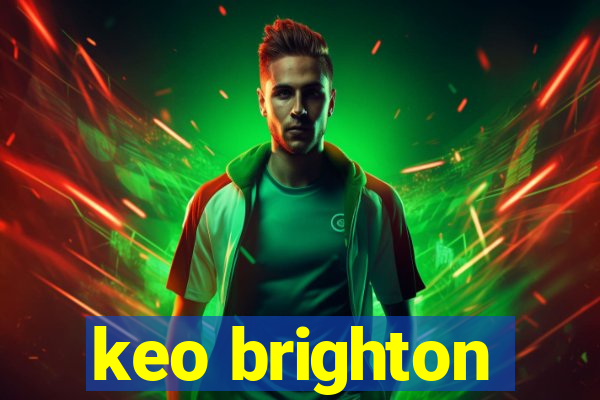 keo brighton