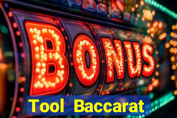 Tool Baccarat miễn phí