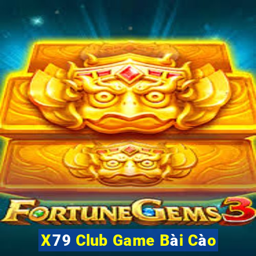 X79 Club Game Bài Cào