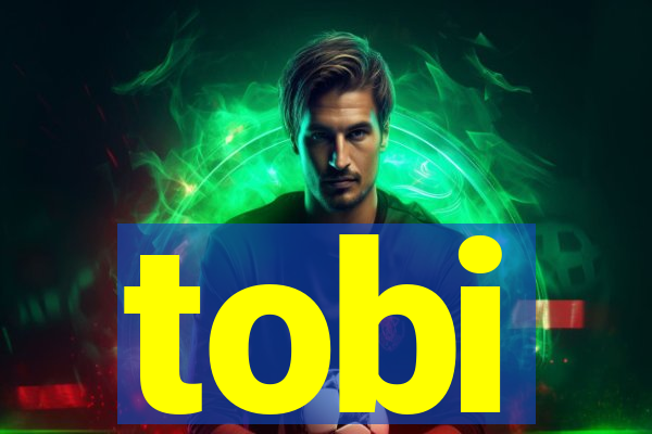 tobi