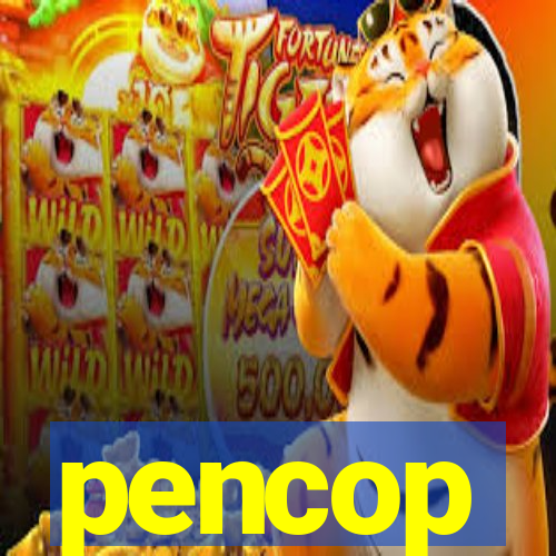 pencop