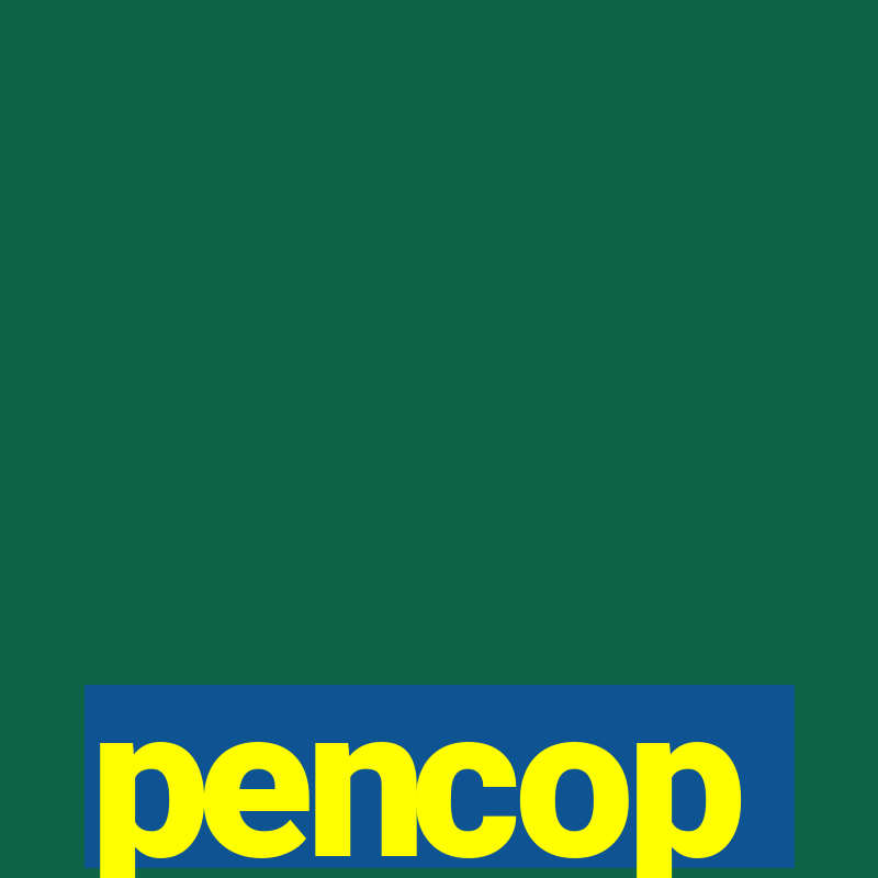 pencop