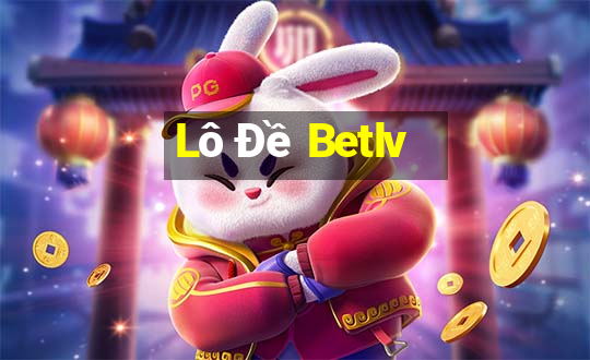 Lô Đề Betlv