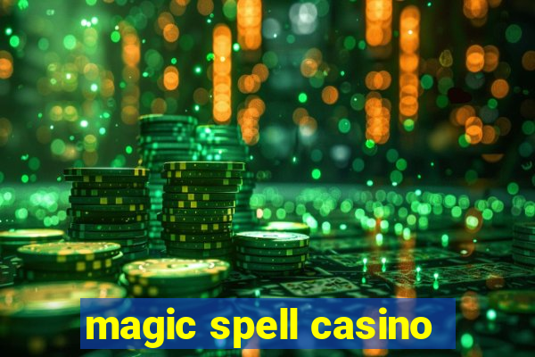 magic spell casino