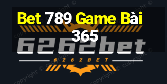 Bet 789 Game Bài 365