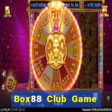 Box88 Club Game Bài 3 Cây Đổi Thưởng