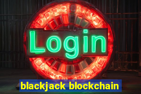 blackjack blockchain