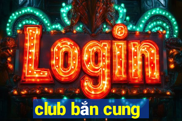 club bắn cung