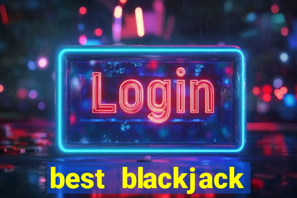 best blackjack games online