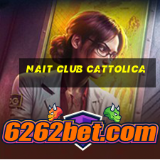 nait club cattolica