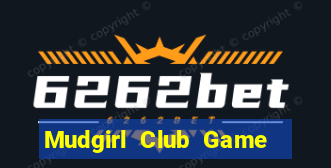 Mudgirl Club Game Bài Chắn