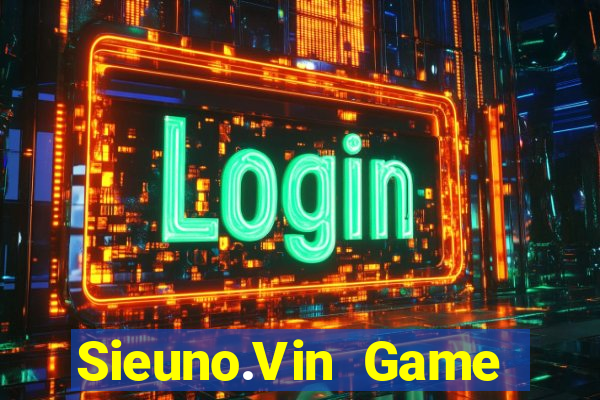 Sieuno.Vin Game Bài Slot Đổi Thưởng