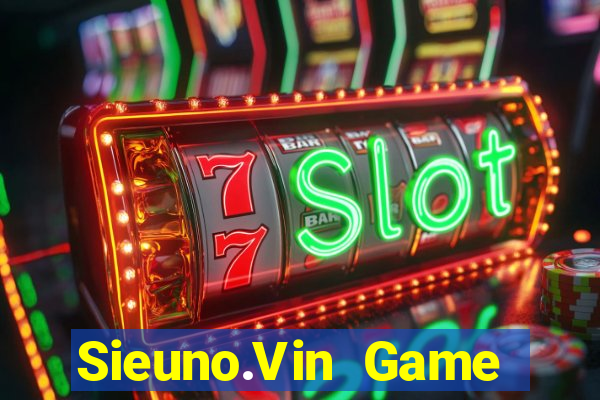 Sieuno.Vin Game Bài Slot Đổi Thưởng