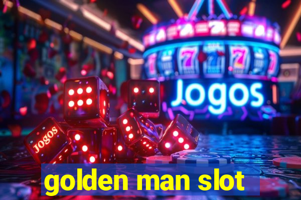 golden man slot