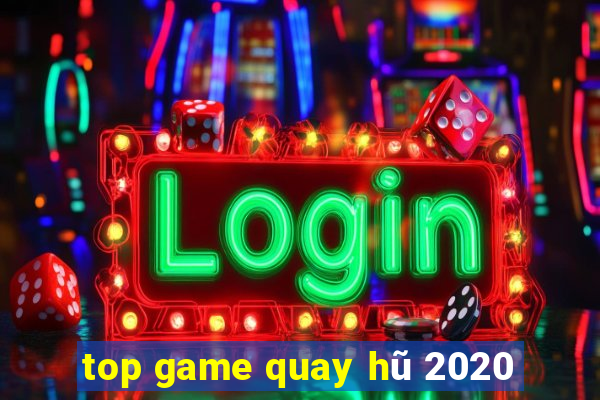 top game quay hũ 2020