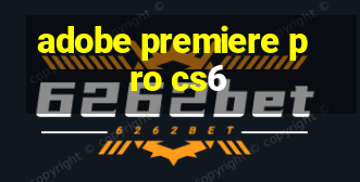 adobe premiere pro cs6