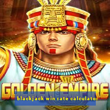 blackjack win rate calculator