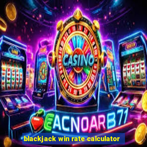 blackjack win rate calculator