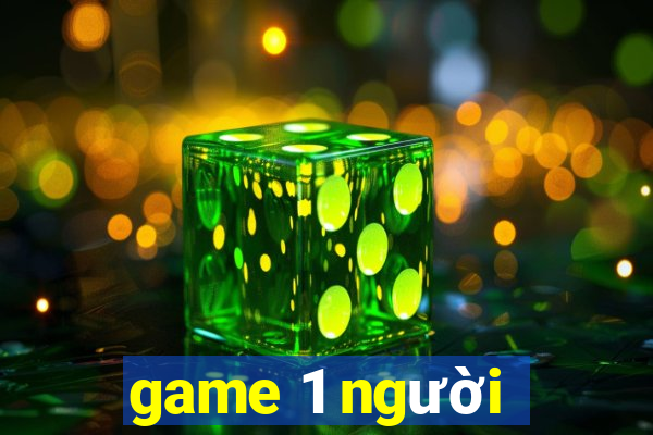 game 1 người