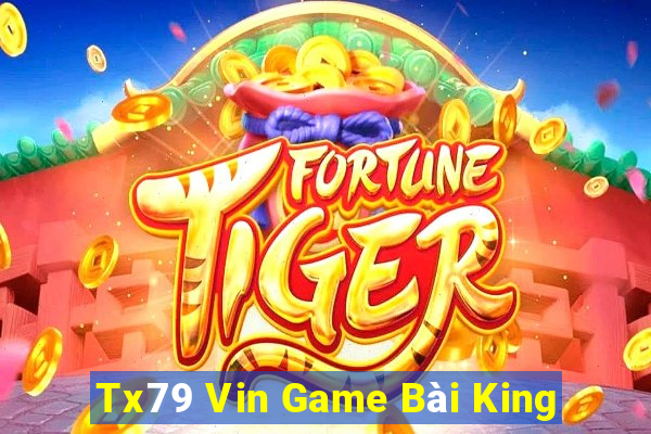 Tx79 Vin Game Bài King