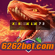 xổ số đắk lắk 7 3