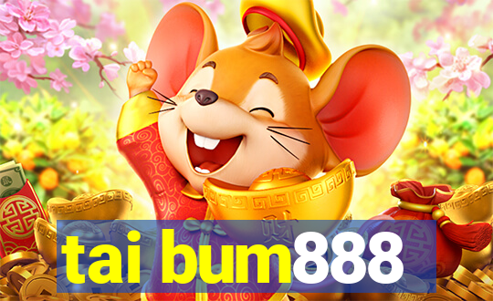 tai bum888