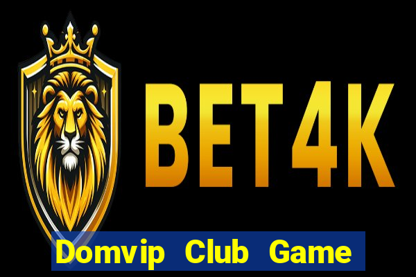 Domvip Club Game Bài Online