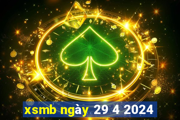 xsmb ngày 29 4 2024