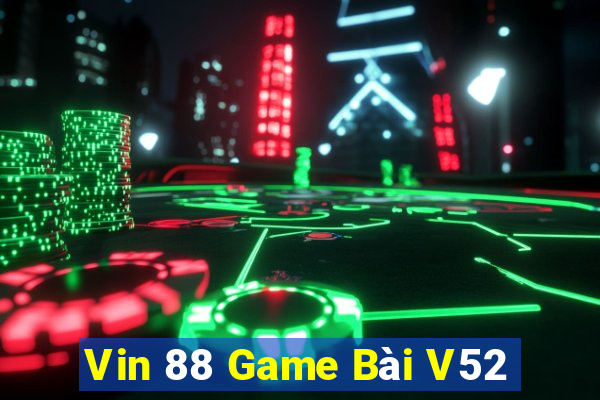 Vin 88 Game Bài V52