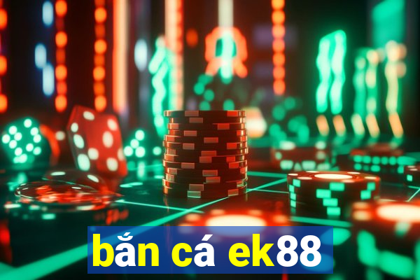 bắn cá ek88